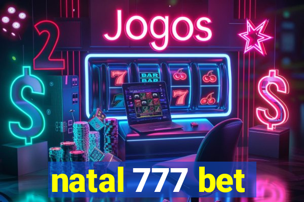 natal 777 bet